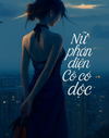 Nữ Phụ Phản Diện Cô Có Độc