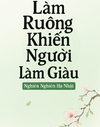 Làm Ruộng Khiến Người Làm Giàu
