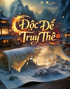 Độc Đế Truy Thê