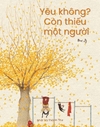 Yêu Không? Còn Thiếu Một Người
