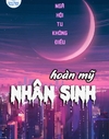 Hoàn Mỹ Nhân Sinh