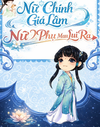Nữ Chính Giá Lâm, Nữ Phụ Mau ...