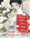 Từ Mạt Thế Xuyên Đến Năm Loạn Lạc Mất Mùa, Ta Chỉ Muốn An Ổn Làm Ruộng