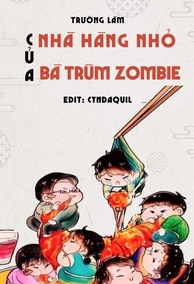 Nhà Hàng Nhỏ Của Bà Trùm Zombie