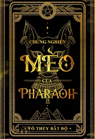 Chứng Nghiện Mèo Của Vua Pharaoh