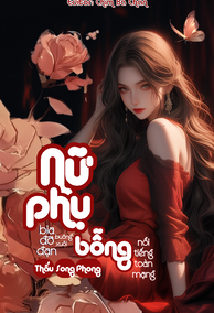 Nữ Phụ Bia Đỡ Đạn Buông Xuôi - Bỗng Nổi Tiếng Toàn Mạng