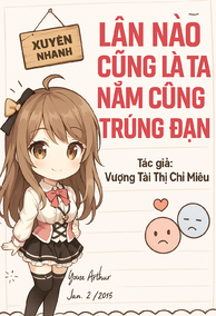 Mỗi Lần Đều Là Ta Nằm Cũng Trúng Đạn