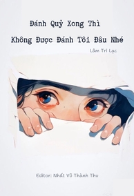 Đánh Quỷ Xong Thì Không Được Đánh Tôi Đâu Nhé