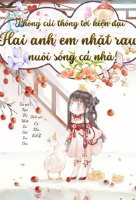 [TN60] Nhà Củi Thông Đến Hiện Đại, Hai Anh Em Nhặt Rau Nuôi Sống Cả Nhà!