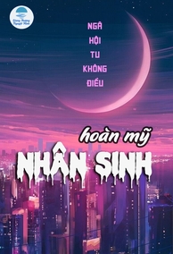 Hoàn Mỹ Nhân Sinh