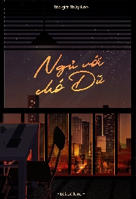 Ngủ Với Chó Dữ