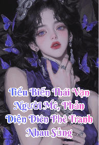 (NP) Tiểu Biến Thái Vạn Người Mê, Phản Diện Điên Phê Tranh Nhau Sủng