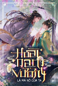 Hoài Nam Vương Là Mã Nô Của Ta