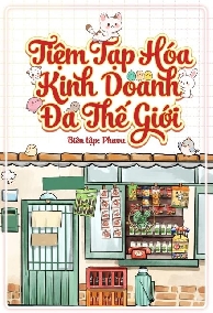 Tiệm Tạp Hóa Kinh Doanh Đa Thế Giới