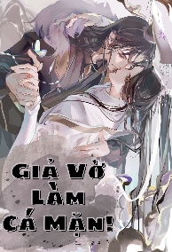 Giả Vờ Làm Cá Mặn