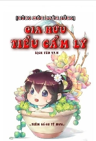 [Nông Môn Đoàn Sủng] Gia Hữu Tiểu Cẩm Lý