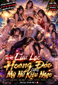 Bắt Đầu Lưu Lạc Hoang Đảo Cùng Mỹ Nữ Kiêu Ngạo