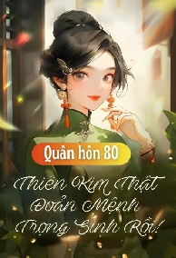 Quân Hôn Mật Sủng, Thiên Kim Thật Đoản Mệnh Trọng Sinh Rồi!