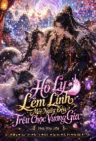 Hồ Ly Lém Lỉnh Mỗi Ngày Đều Trêu Chọc Vương Gia