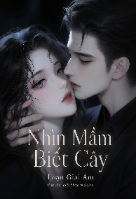 Nhìn Mầm Biết Cây