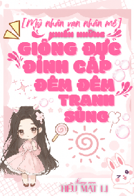 Mỹ Nhân Vạn Nhân Mê Khiến Những Giống Đực Đỉnh Cấp Đêm Đêm Tranh Sủng