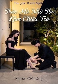 Trúc Mã Nhà Tôi Lắm Chiêu Trò