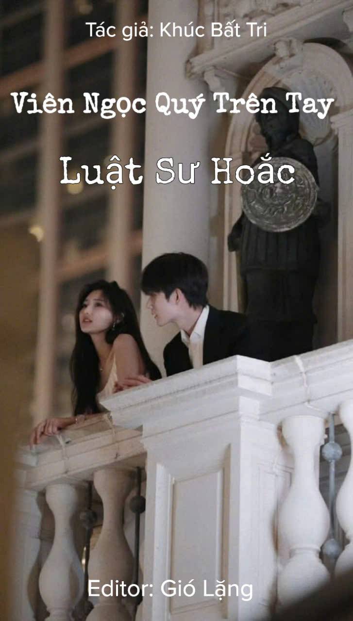 Viên Ngọc Quý Trên Tay Luật Sư Hoắc